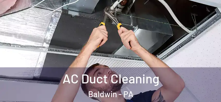  AC Duct Cleaning Baldwin - PA