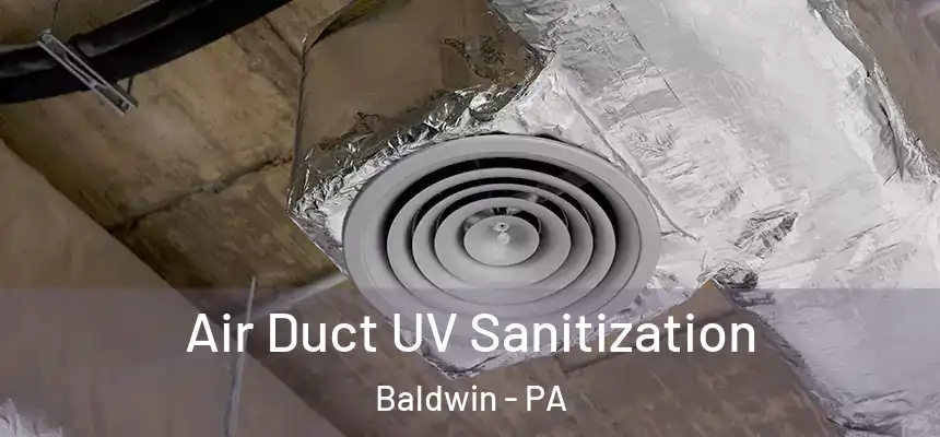  Air Duct UV Sanitization Baldwin - PA