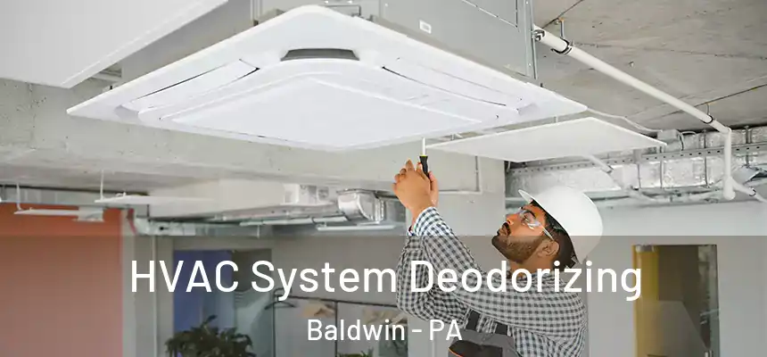  HVAC System Deodorizing Baldwin - PA