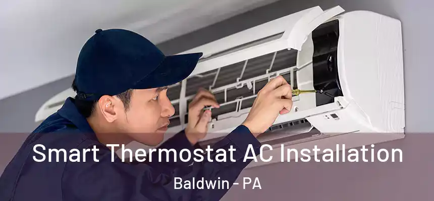  Smart Thermostat AC Installation Baldwin - PA